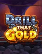 Drill that Gold by Pragmatic Play
